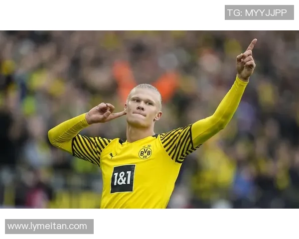 埃尔林哈兰德高速成长引领球队攻防核心角色全面升级 埃尔林哈兰德高速成长引领球队攻防核心角色全面升级